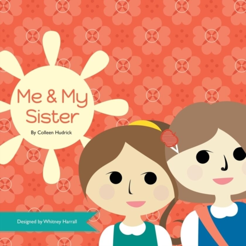 Me & My Sister av Colleen Hudrick (Paperback)