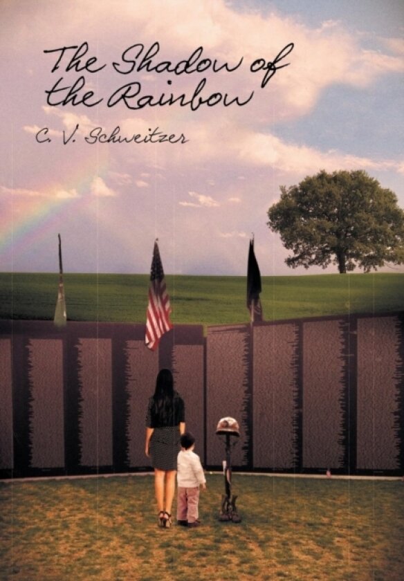 The Shadow of the Rainbow av C V Schweitzer (Hardcover)