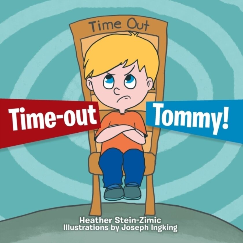 Time-out Tommy! av Heather Stein-Zimic (Paperback)