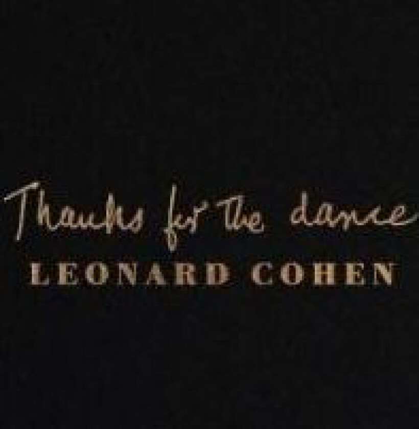 Leonard Cohen - Thanks For The Dance (Digipack)