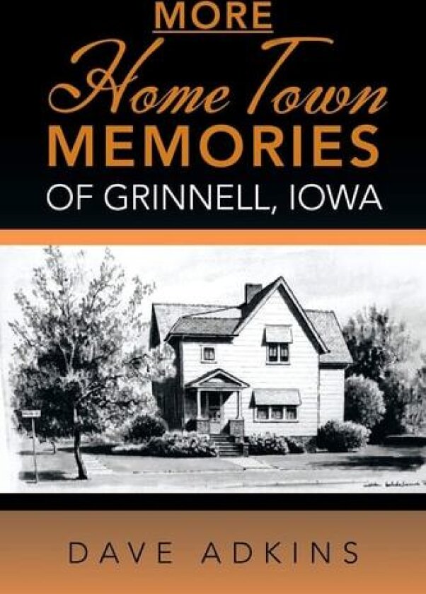 More Hometown Memories of Grinnell, Iowa av Dave Adkins (Paperback)