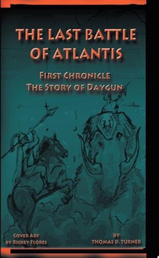 The Last Battle of Atlantis av Thomas D Turner (Paperback)