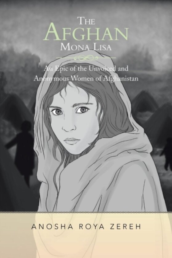 The Afghan Mona Lisa av Anosha Roya Zereh (Paperback)
