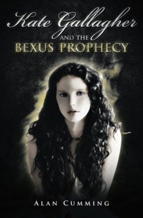 Kate Gallagher and the Bexus Prophecy av Alan Cumming (Paperback)