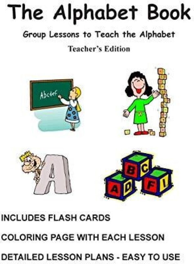 The Alphabet Book, Teacher's Edition - Group Lessons to Teach the Alphabet av N J Decandia (Paperback)