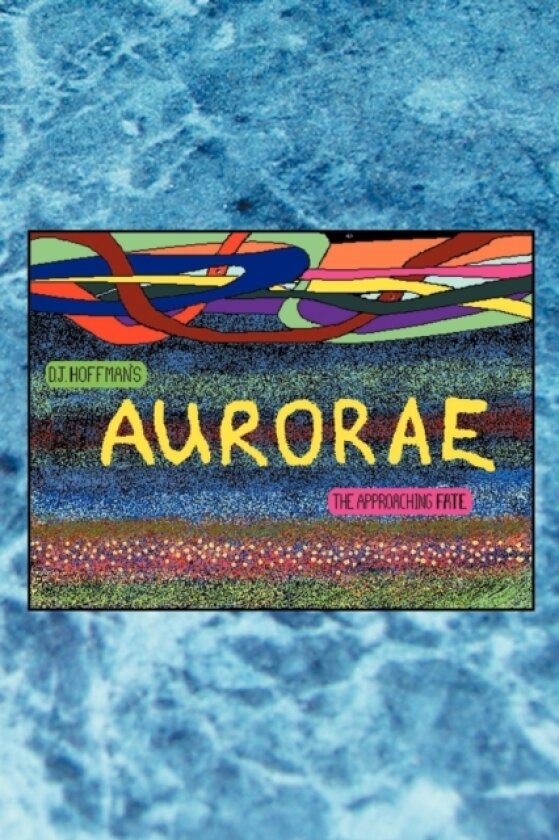 Aurorae av D J Hoffman (Paperback)