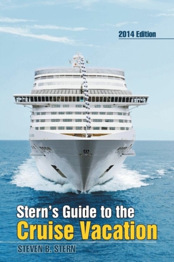 Stern's Guide to the Cruise Vacation av Steven B Stern (Paperback)