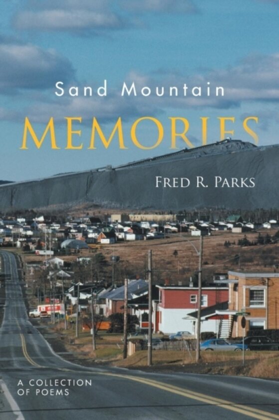 Sand Mountain Memories av Fred R. Parks (Paperback)