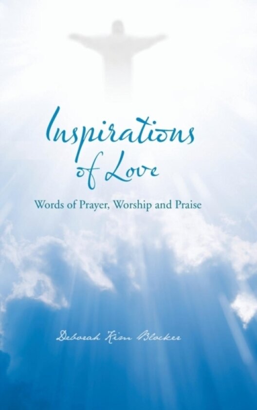 Inspirations of Love av Deborah Kim Blocker (Hardcover)