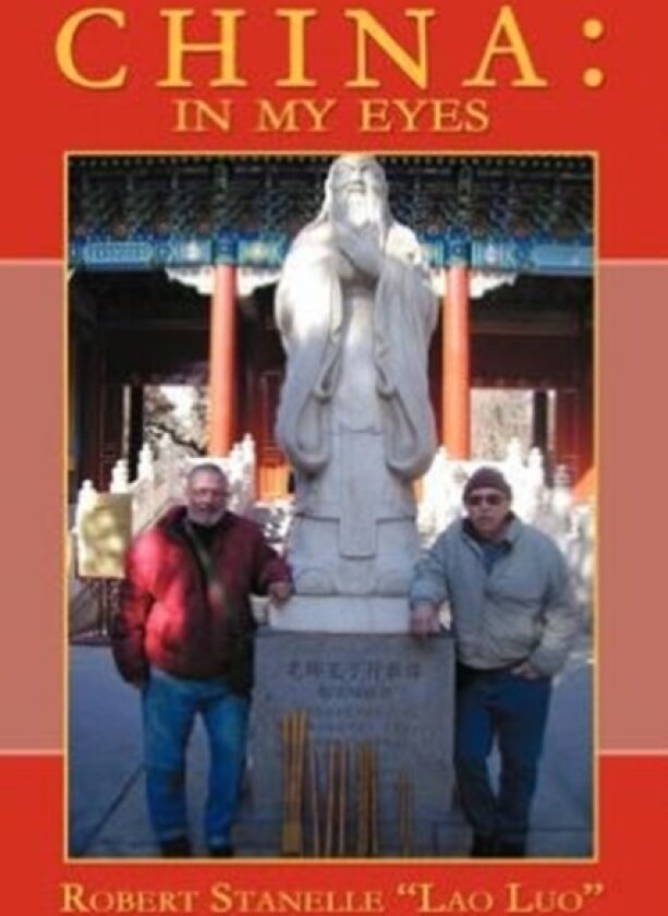 China av Robert Stanelle Lao Luo (Paperback)
