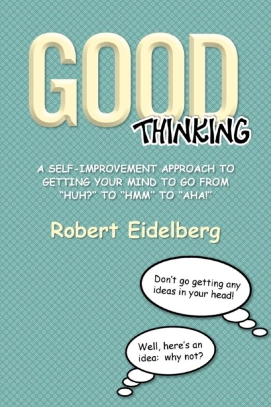 Good Thinking av Robert Eidelberg (Paperback)