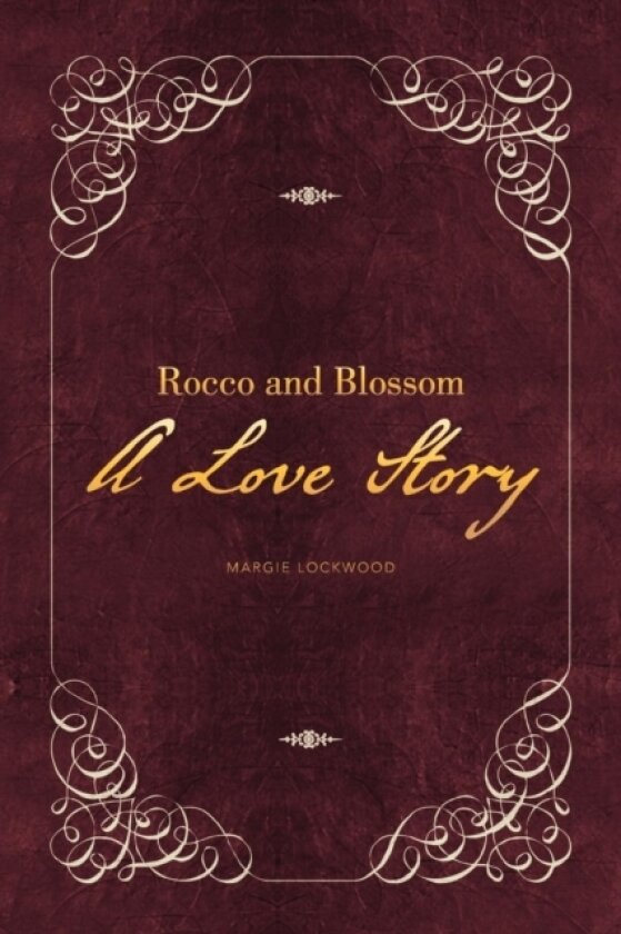 Rocco and Blossom a Love Story av Margie Lockwood (Paperback)