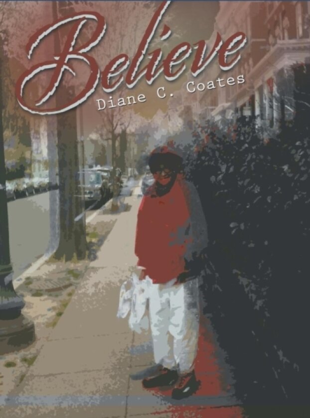 Believe av Diane C. Coates (Hardcover)