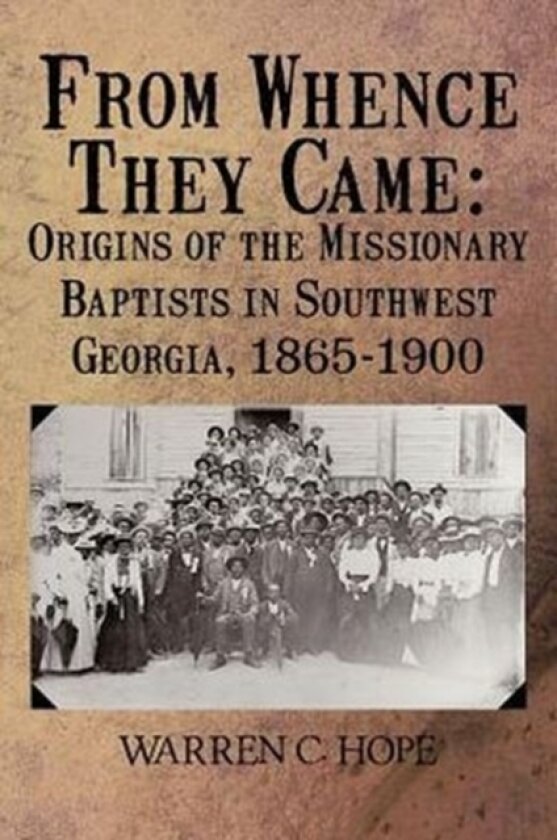 From Whence They Came av Warren C Hope (Paperback)
