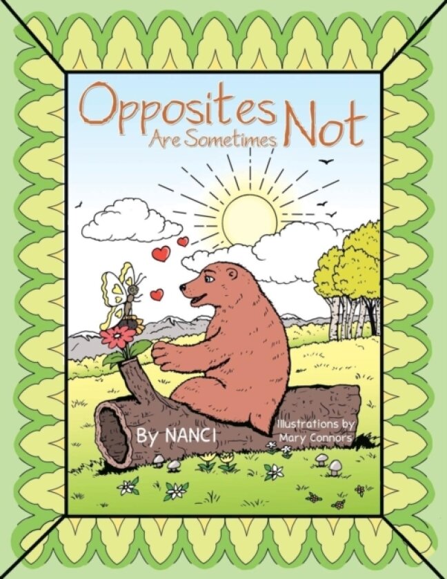 Opposites Are Sometimes Not av Nanci (Paperback)