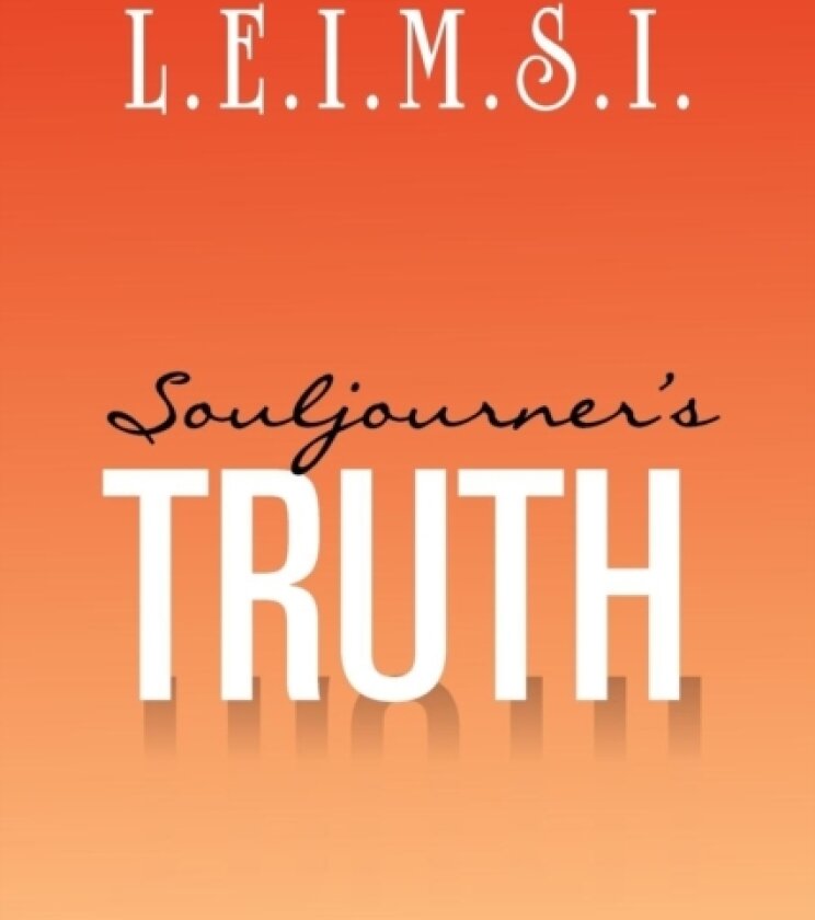 Souljourner's Truth av L E I M S I (Paperback)