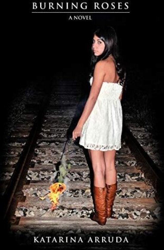 Burning Roses av Katarina Arruda (Paperback)