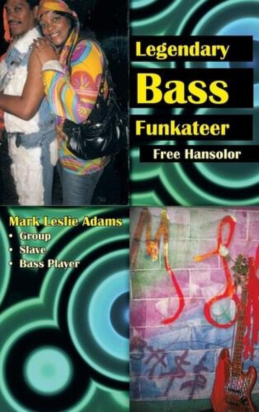 Legendary Bass Funkateer av Free Hansolor (Hardcover)