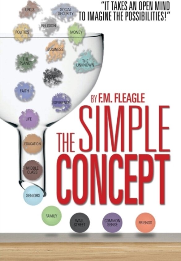 The Simple Concept av F M Fleagle (Paperback)