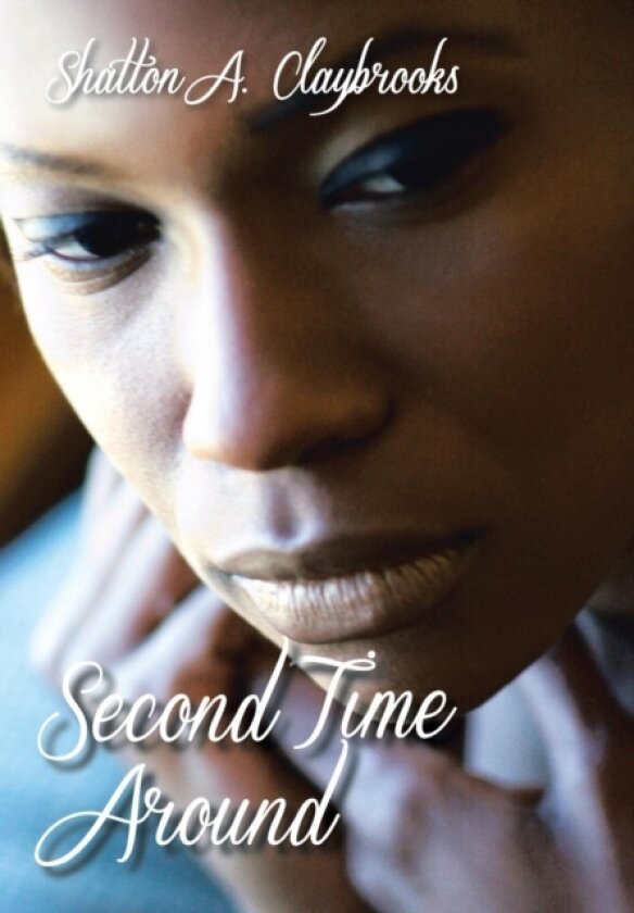 Second Time Around av Shatton A. Claybrooks (Hardcover)