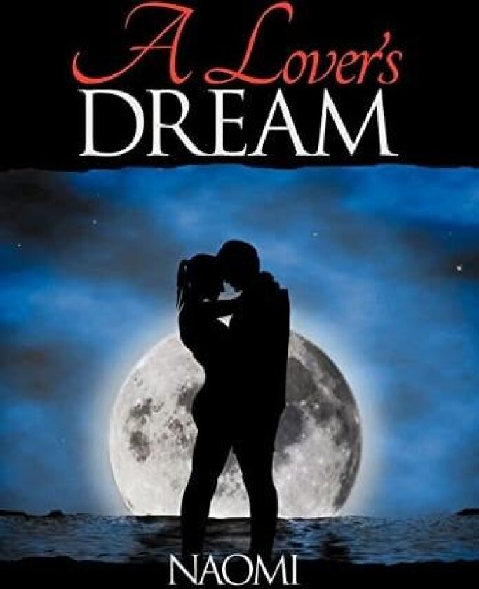 A Lover's Dream av Naomi (Hardcover)