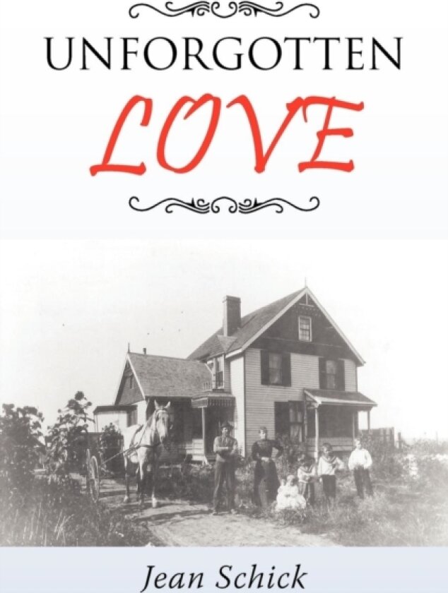 Unforgotten Love av Jean Schick (Paperback)