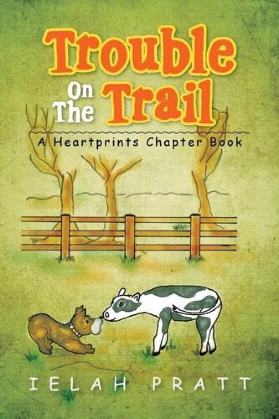 Trouble On The Trail: A Heartprints Chapter Book av Ielah Pratt (Paperback)