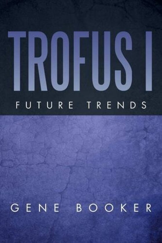 Trofus I av Gene Booker (Paperback)