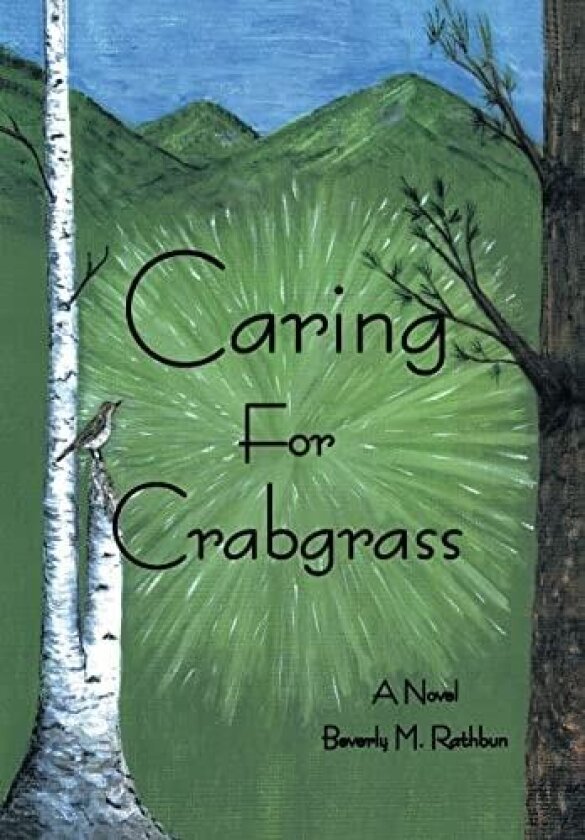 Caring for Crabgrass av Beverly M. Rathbun (Hardcover)