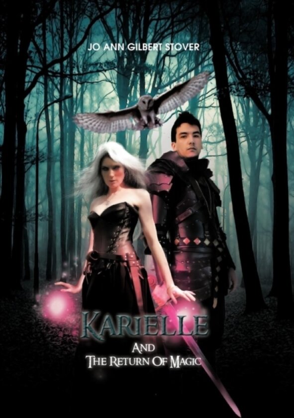 Karielle And The Return Of Magic av Jo Ann Gilbert Stover (Hardcover)