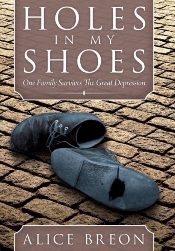Holes in My Shoes av Alice Breon (Hardcover)
