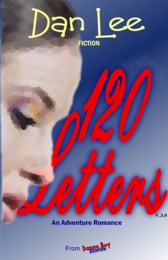 Danny Boy Stories--120 Letters av Dan Lee, D C 'Dan' Lee (Paperback)