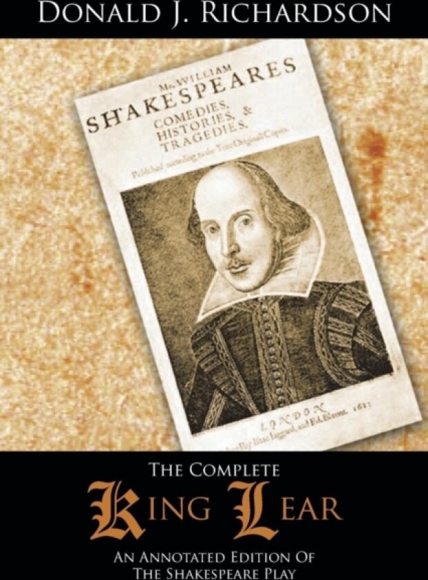 The Complete King Lear av Donald J. Richardson (Paperback)