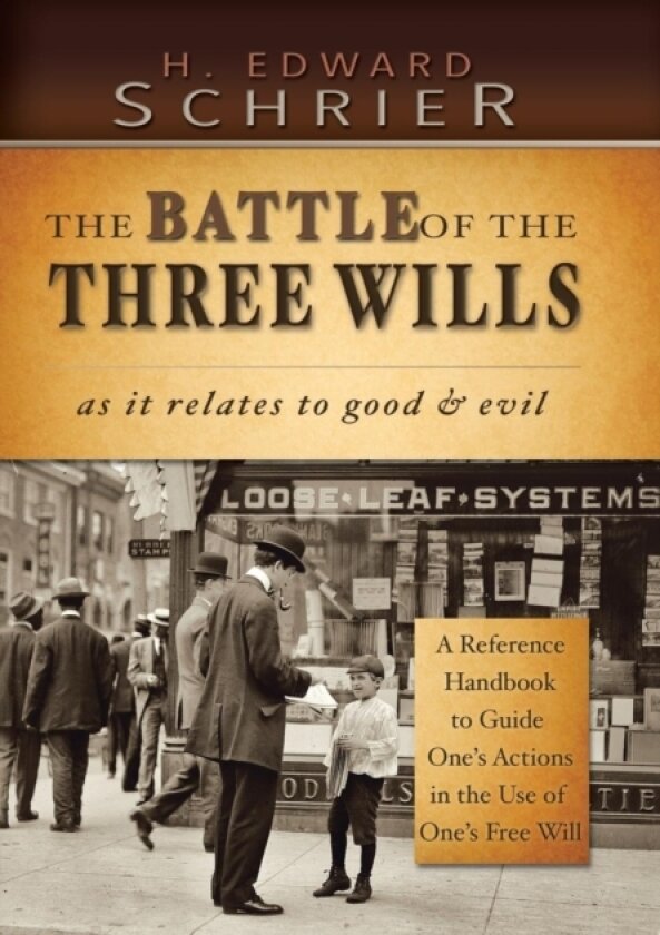 THE Battle of the Three Wills av H.EDWARD SCHRIER (Hardcover)