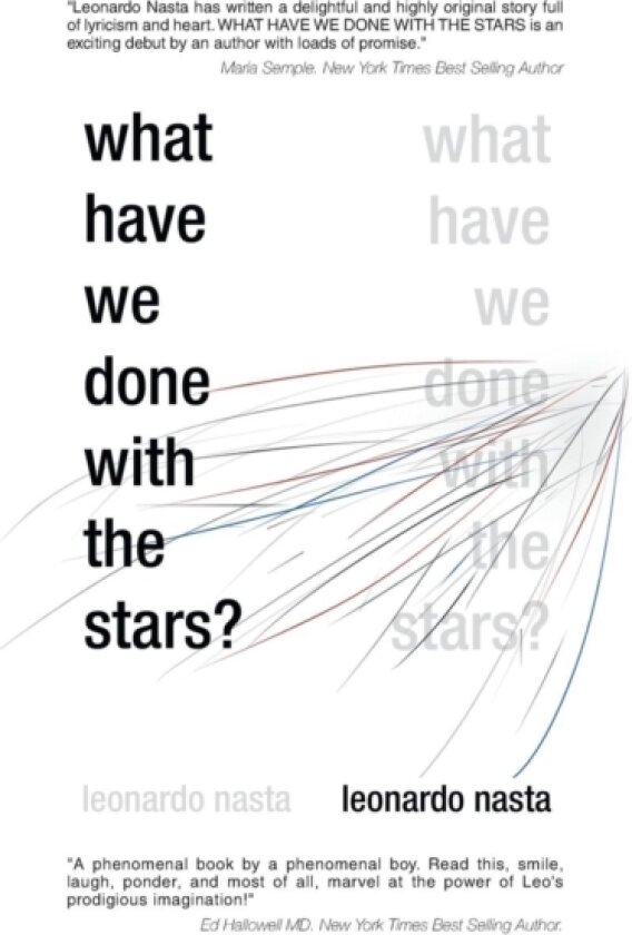 What Have We Done with the Stars? av Leonardo Nasta (Hardcover)