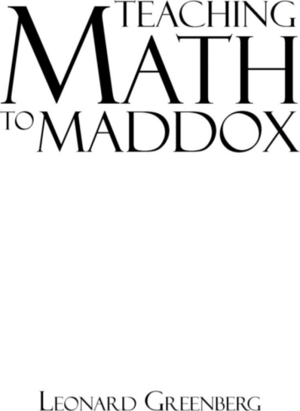 Teaching Math to Maddox av Leonard Greenberg (Paperback)
