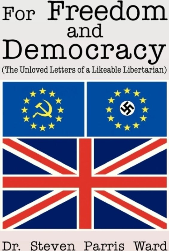 For Freedom and Democracy av Dr Steven Parris Ward (Paperback)