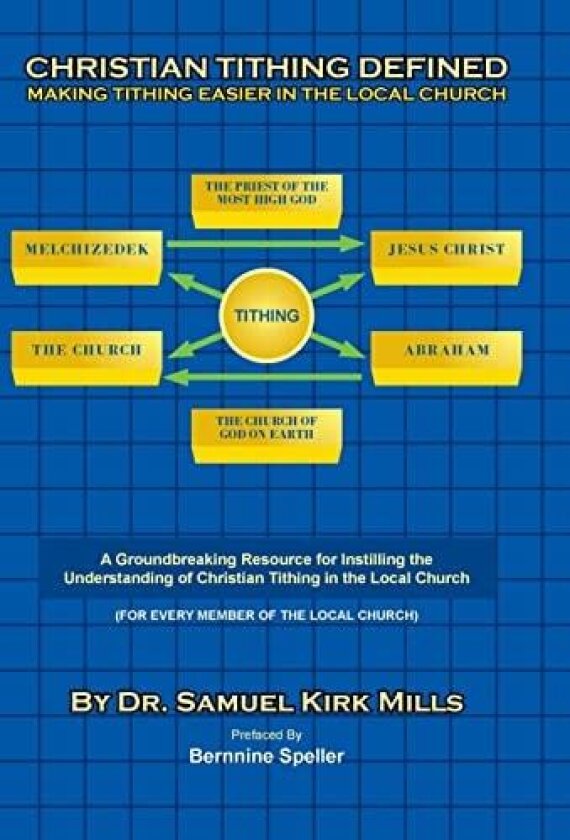 Christian Tithing Defined av Dr.Samuel Kirk Mills (Hardcover)