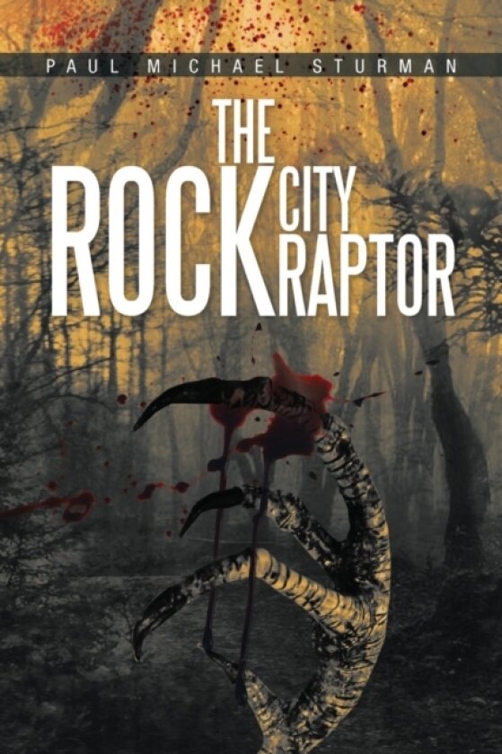 The Rock City Raptor av Paul Michael Sturman (Paperback)