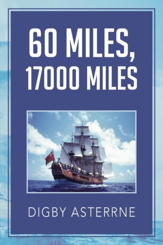 60 Miles,17000 Miles av Digby Asterrne (Paperback)