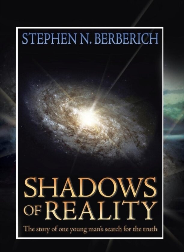 Shadows of Reality av Stephen N Berberich (Hardcover)