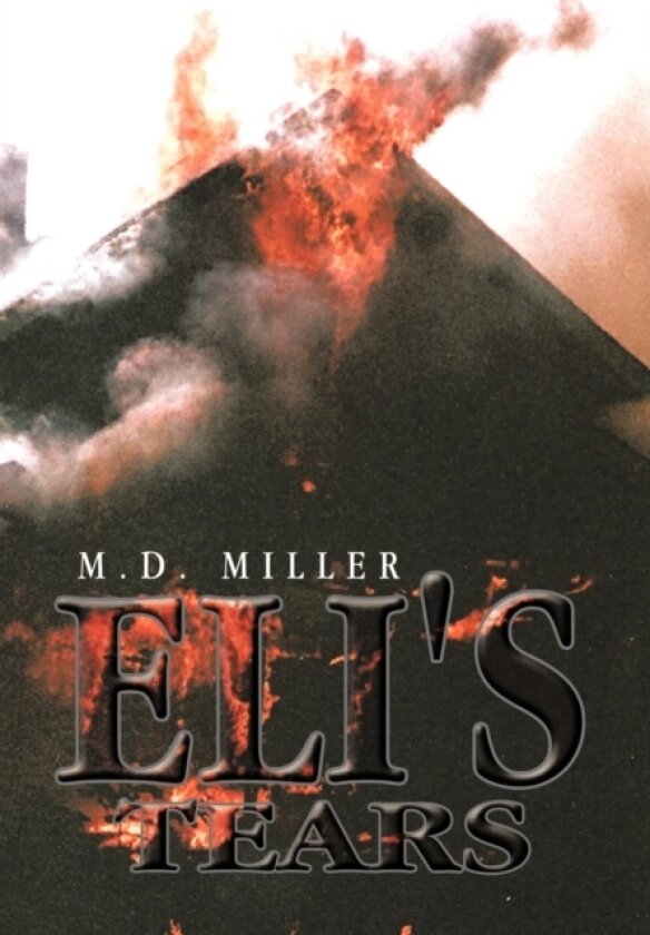 Eli's Tears av Miller M D (Hardcover)