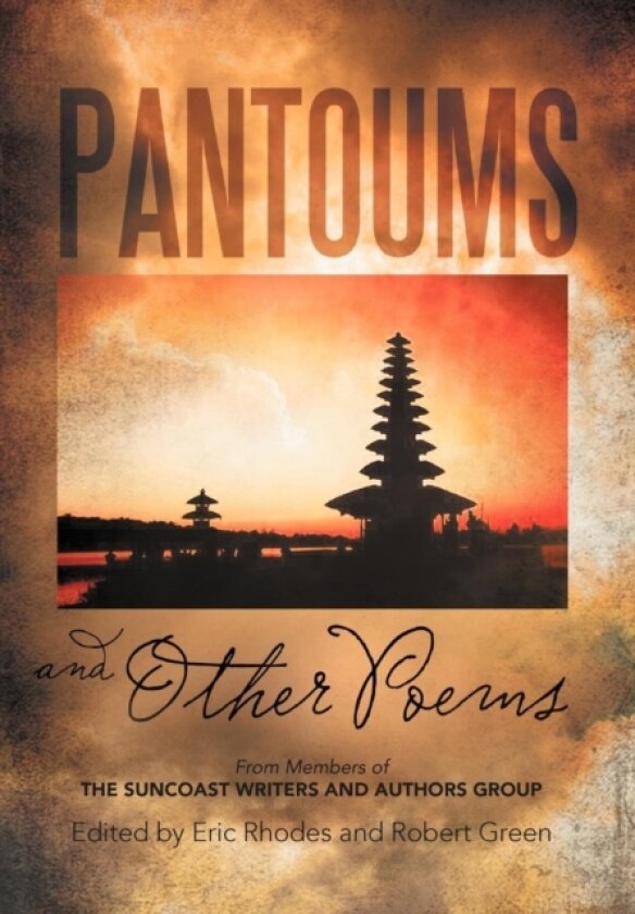 Pantoums and Other Poems av Suncoast Writers, Authors Group (Hardcover)