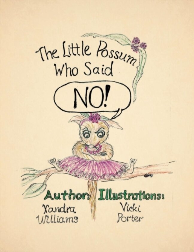 The Little Possum Who Said No! av Xandra Williams (Paperback)