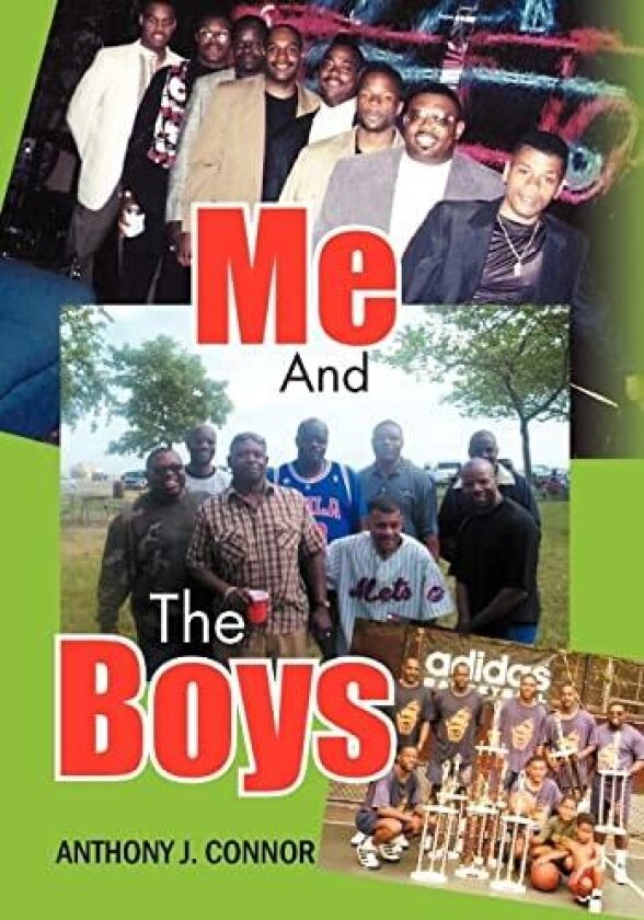 Me and the Boys av Anthony J Connor (Hardcover)