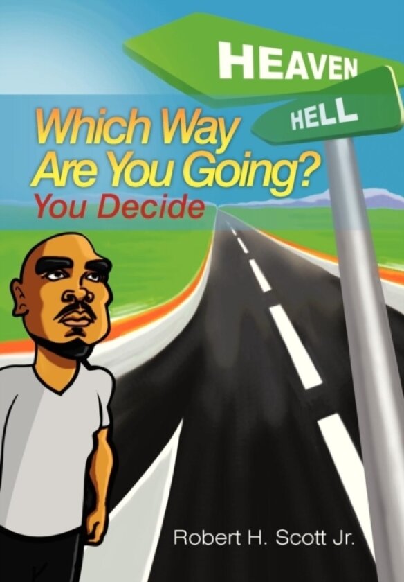 Which Way Are You Going? av Robert H Jr Scott (Hardcover)