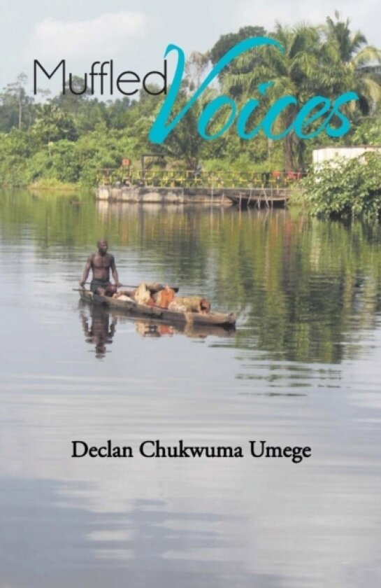 Muffled Voices av Declan Umege (Hardcover)