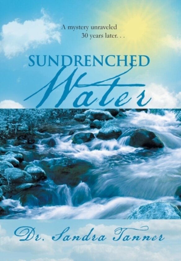 Sundrenched Water av Dr Sandra Tanner (Hardcover)