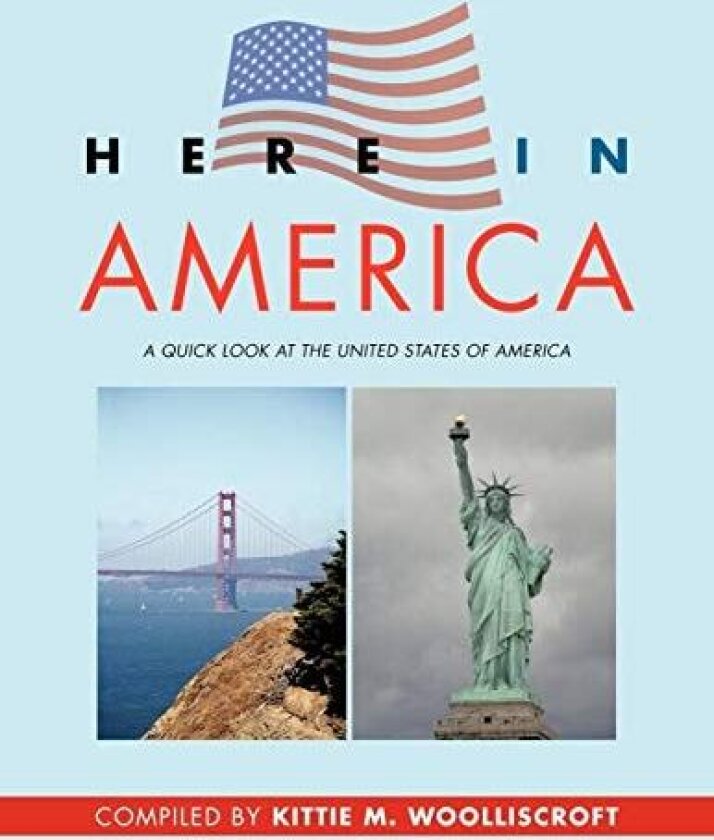 Here In America av Kittie Wooliscroft (Paperback)