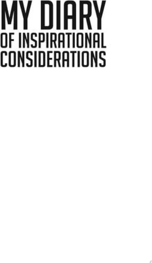 My Diary of Inspirational Considerations av Attorney Roy Miller (Paperback)